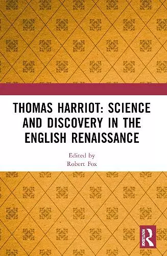 Thomas Harriot: Science and Discovery in the English Renaissance cover