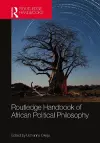 Routledge Handbook of African Political Philosophy cover