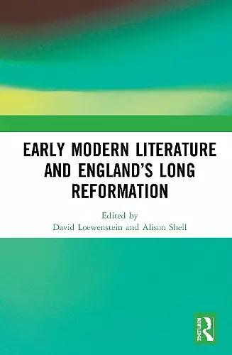 Early Modern Literature and England’s Long Reformation cover