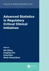 Advanced Statistics in Regulatory Critical Clinical Initiatives cover