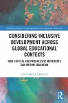 Considering Inclusive Development across Global Educational Contexts cover