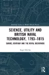 Science, Utility and British Naval Technology, 1793–1815 cover