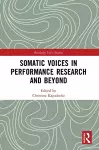 Somatic Voices in Performance Research and Beyond cover