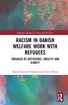 Racism in Danish Welfare Work with Refugees cover