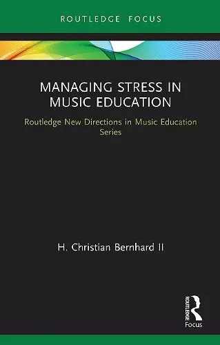 Managing Stress in Music Education cover