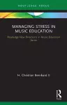 Managing Stress in Music Education cover