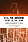 Ritual and Economy in Metropolitan China cover