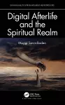 Digital Afterlife and the Spiritual Realm cover