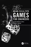 Mean-Field-Type Games for Engineers cover