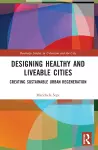 Designing Healthy and Liveable Cities cover