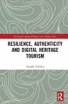 Resilience, Authenticity and Digital Heritage Tourism cover