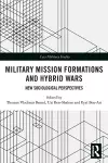 Military Mission Formations and Hybrid Wars cover