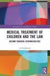 Medical Treatment of Children and the Law cover