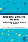 Algorithms, Automation, and News cover