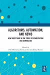 Algorithms, Automation, and News cover