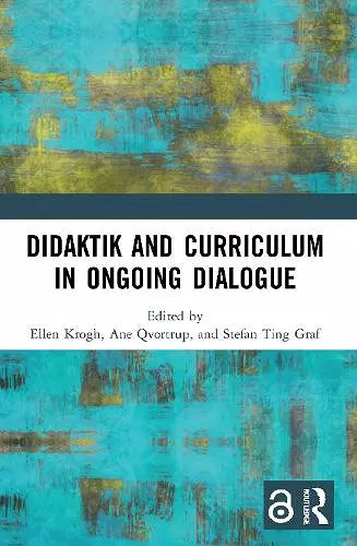 Didaktik and Curriculum in Ongoing Dialogue cover