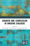 Didaktik and Curriculum in Ongoing Dialogue cover