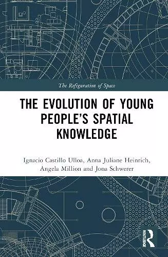 The Evolution of Young People’s Spatial Knowledge cover