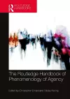 The Routledge Handbook of Phenomenology of Agency cover