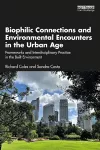 Biophilic Connections and Environmental Encounters in the Urban Age cover