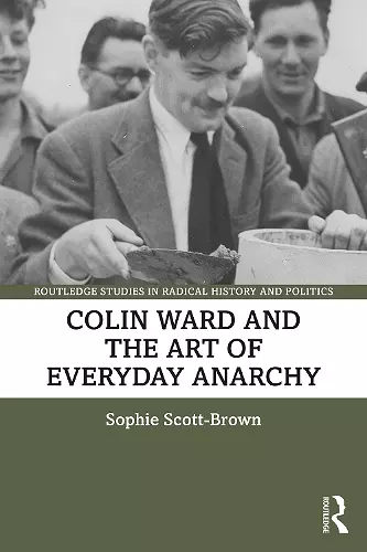 Colin Ward and the Art of Everyday Anarchy cover