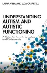 Understanding Autism and Autistic Functioning cover