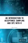 An Introduction to Acceptance Sampling and SPC with R cover