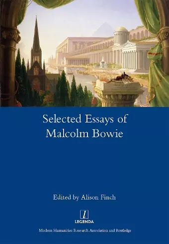 The Selected Essays of Malcolm Bowie I and II cover