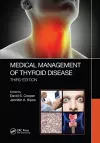Medical Management of Thyroid Disease, Third Edition cover