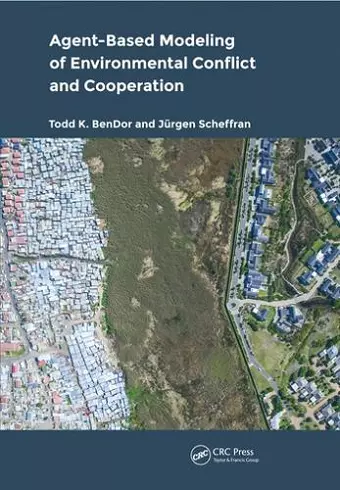 Agent-Based Modeling of Environmental Conflict and Cooperation cover