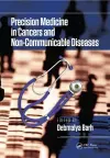 Precision Medicine in Cancers and Non-Communicable Diseases cover