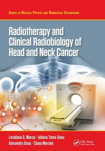 Radiotherapy and Clinical Radiobiology of Head and Neck Cancer cover