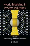 Hybrid Modeling in Process Industries cover