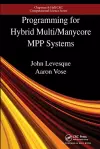 Programming for Hybrid Multi/Manycore MPP Systems cover