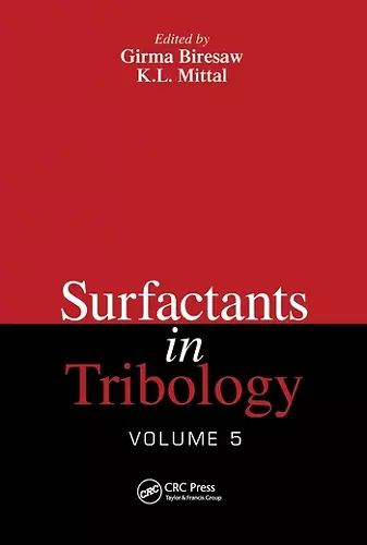 Surfactants in Tribology, Volume 5 cover