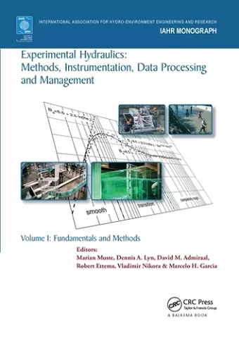 Experimental Hydraulics: Methods, Instrumentation, Data Processing and Management cover