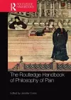 The Routledge Handbook of Philosophy of Pain cover