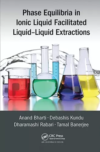 Phase Equilibria in Ionic Liquid Facilitated Liquid-Liquid Extractions cover