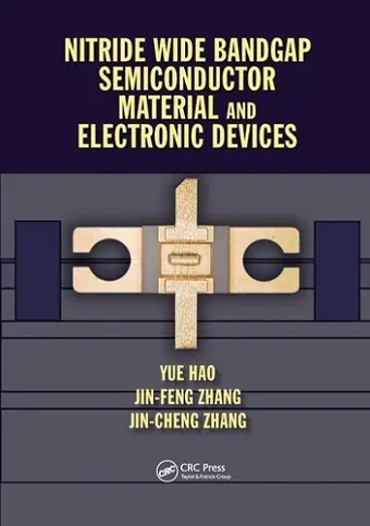 Nitride Wide Bandgap Semiconductor Material and Electronic Devices cover
