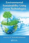 Environmental Sustainability Using Green Technologies cover