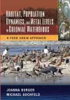 Habitat, Population Dynamics, and Metal Levels in Colonial Waterbirds cover