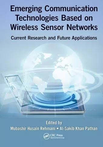 Emerging Communication Technologies Based on Wireless Sensor Networks cover