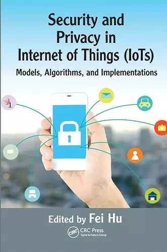 Security and Privacy in Internet of Things (IoTs) cover