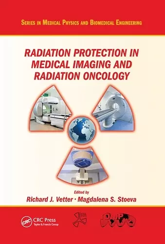 Radiation Protection in Medical Imaging and Radiation Oncology cover