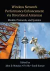 Wireless Network Performance Enhancement via Directional Antennas: Models, Protocols, and Systems cover