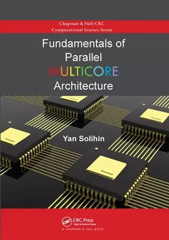 Fundamentals of Parallel Multicore Architecture cover