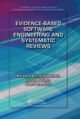 Evidence-Based Software Engineering and Systematic Reviews cover