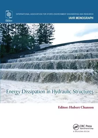 Energy Dissipation in Hydraulic Structures cover