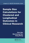 Sample Size Calculations for Clustered and Longitudinal Outcomes in Clinical Research cover