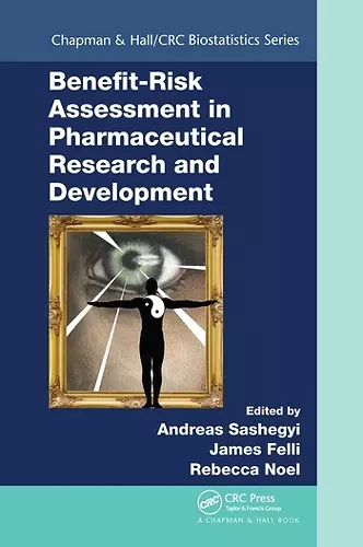 Benefit-Risk Assessment in Pharmaceutical Research and Development cover